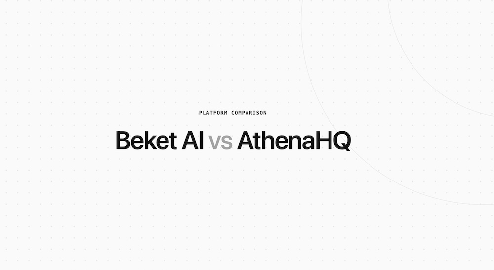 beket.ai and AthenaHQ comparison and pricing side by side